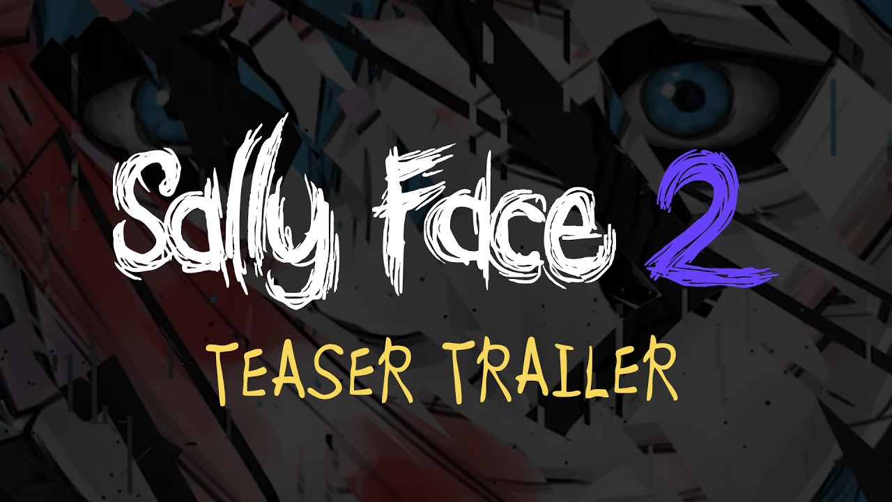 Sally Face 2 - Official Teaser title card